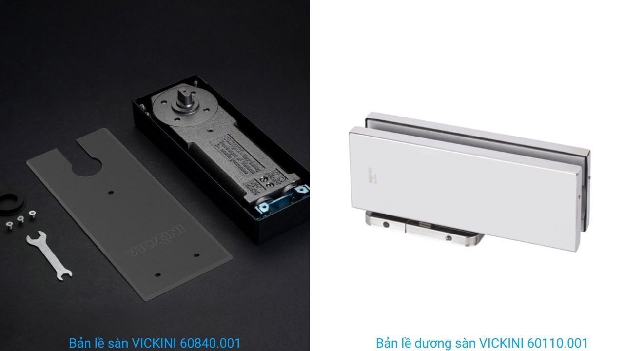 Bản lề âm sàn và dương sàn Vickini